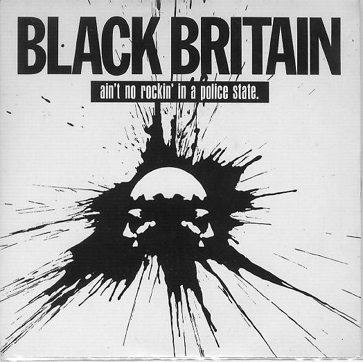 Black Britain - Ain't No Rockin' In A Police State - Used Vinyl Recor