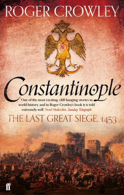 Roger Crowley - Constantinople : The Last Great Siege, 1453 - Paperbac