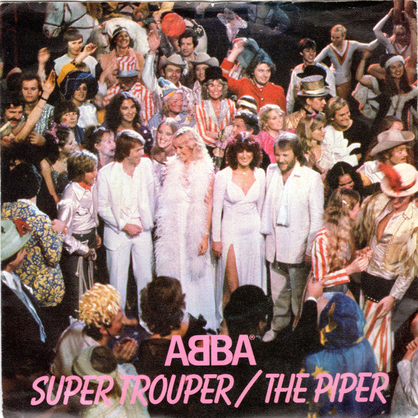 ABBA - Super Trouper / The Piper - Used Vinyl Record 7"