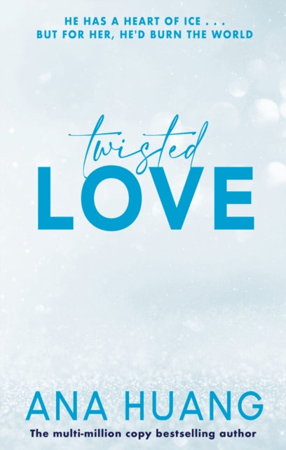 Ana Huang - Twisted Love : the TikTok sensation! Fall into a world of