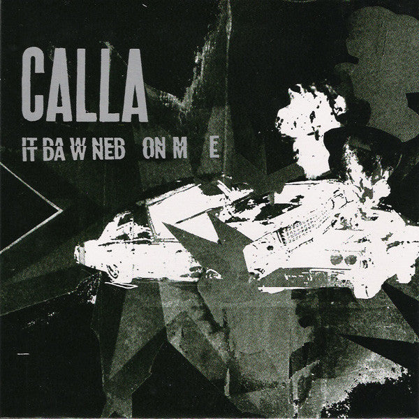 Calla - It Dawned On Me - Used Vinyl Record 7"