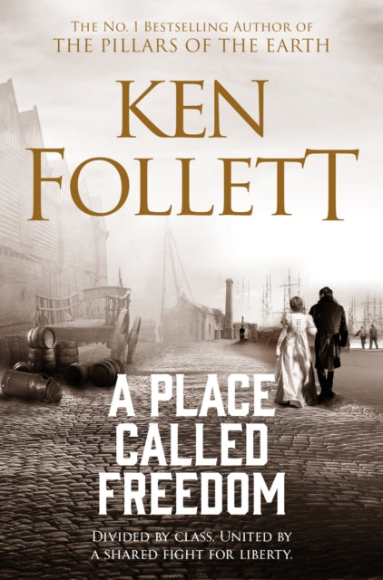 Ken Follett - A Place Called Freedom - Paperback