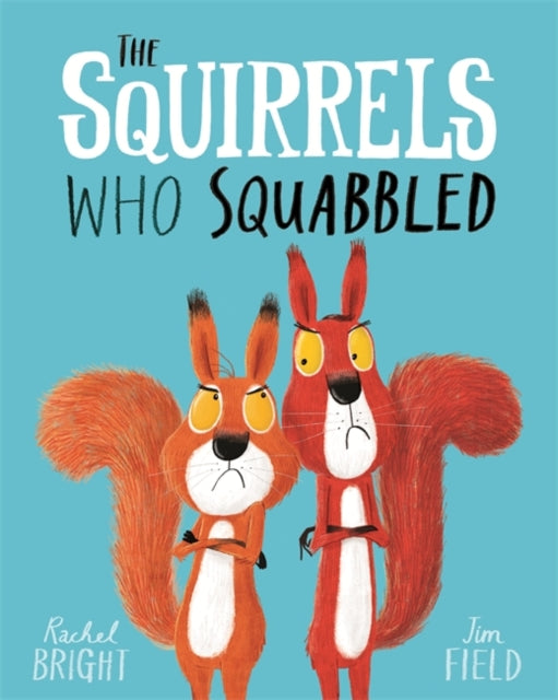 Rachel Bright - Squirrels Who Squabbled - Paperback