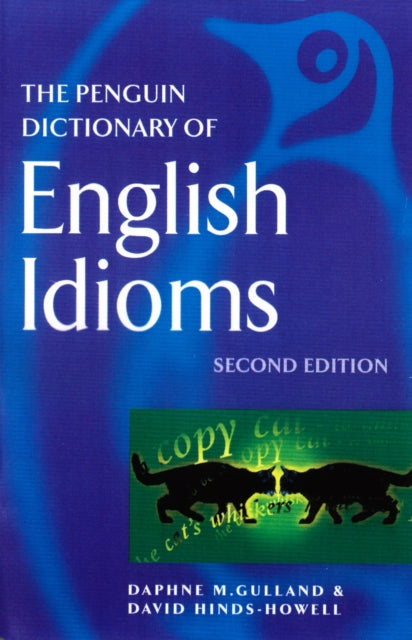 David G. Hinds-Howel - Penguin Dictionary of English Idioms - Paperbac