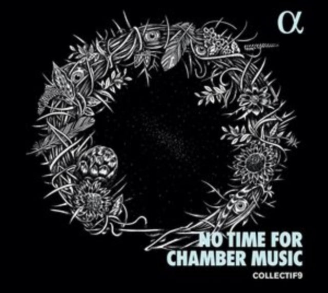 COLLECTIF9 - NO TIME FOR CHAMBER MUSIC - New CD