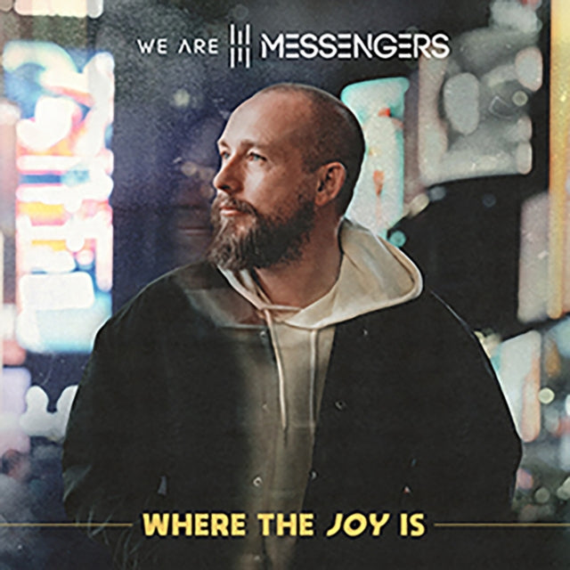 We Are Messengers - Where The Joy Is - CD