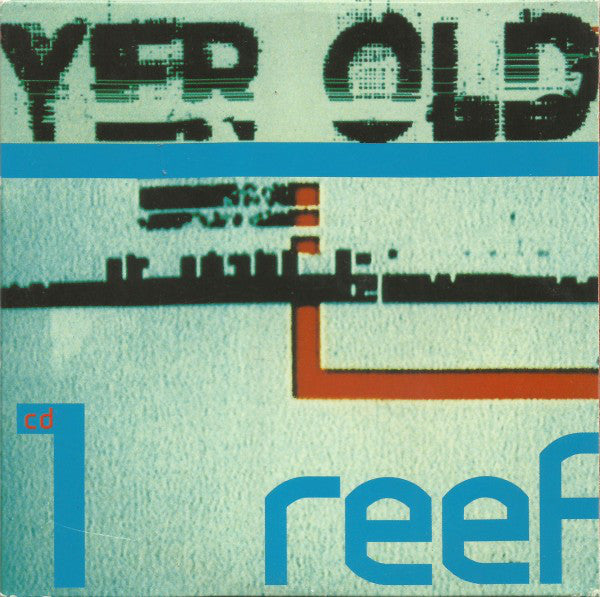Reef - Yer Old - Used CD