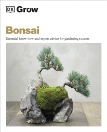 Peter Warren - Grow Bonsai : Essential Know-how and Expert Advice for