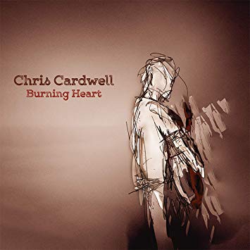 Chris Cardwell - Burning Heart - CD