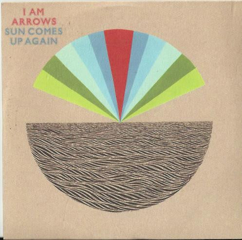 I Am Arrows - Sun Comes Up Again - Used CD