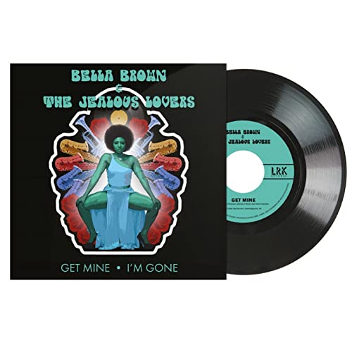 Bella Brown & The Je - Get Mine/I'm Gone - Vinyl Record 7" Single
