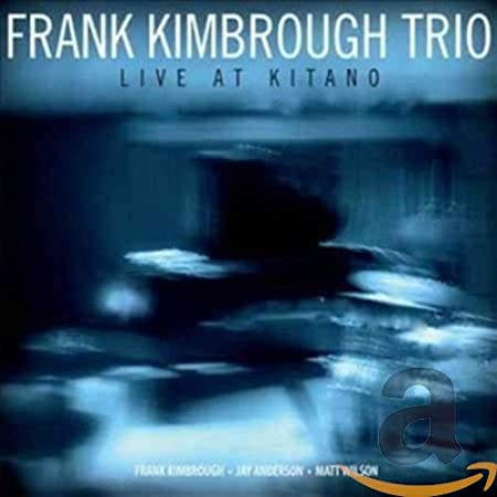 KIMBROUGH FRANK - LIVE AT KITANO - CD