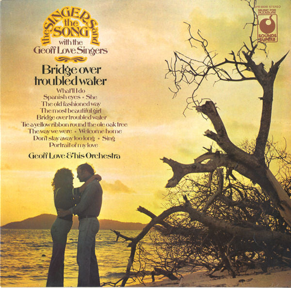 Geoff Love & His Orc - Singers And The Song (Bridge Over Troubled Wa