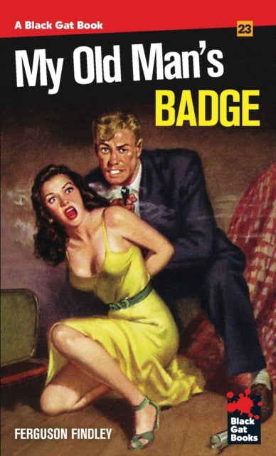Ferguson Findley - My Old Man's Badge   23 - New Paperback