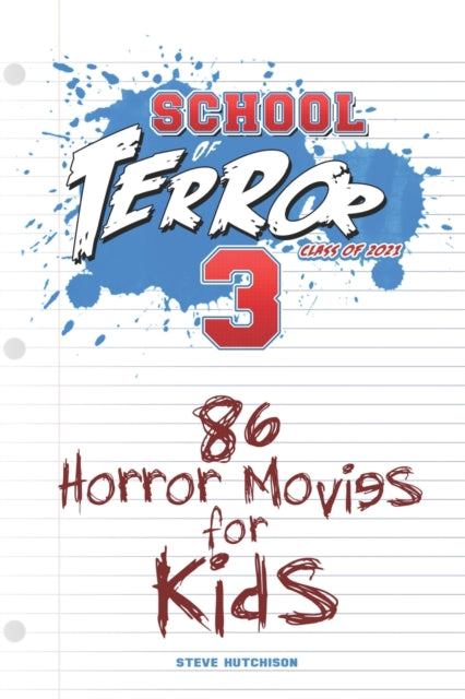 Hutchison - School of Terror 2021  86 Horror Movies for Kids - New pap