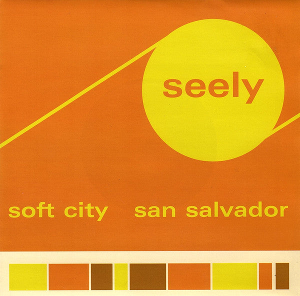 Seely - Soft City - Used Vinyl Record 7"