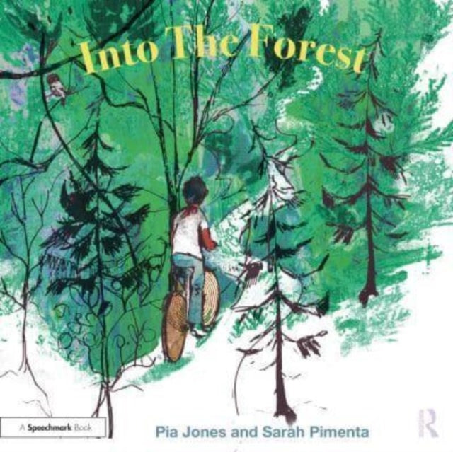 Sarah Pimenta - Into The Forest : For Children With Feelings Of Anxiet