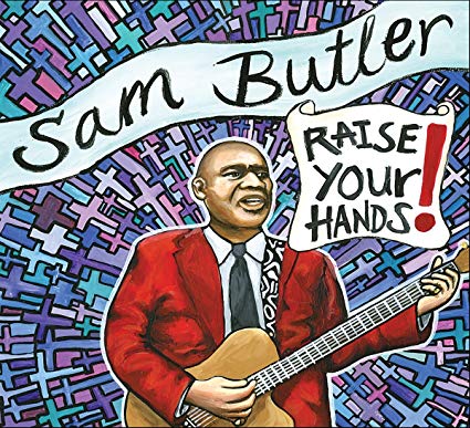 Sam Butler - Raise Your Hands! - CD