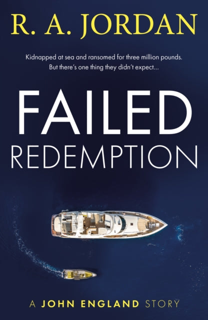 R A Jordan - Failed Redemption : A John England Story - Paperback