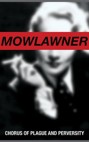 Mowlawner - Chorus Of Plague And Perversity - New Cassette
