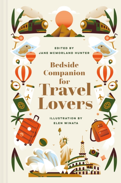 Bedside Companion for Travel Lovers : An anthology of intrepid journey