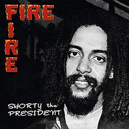 Shorty the President - Fire Fire - CD