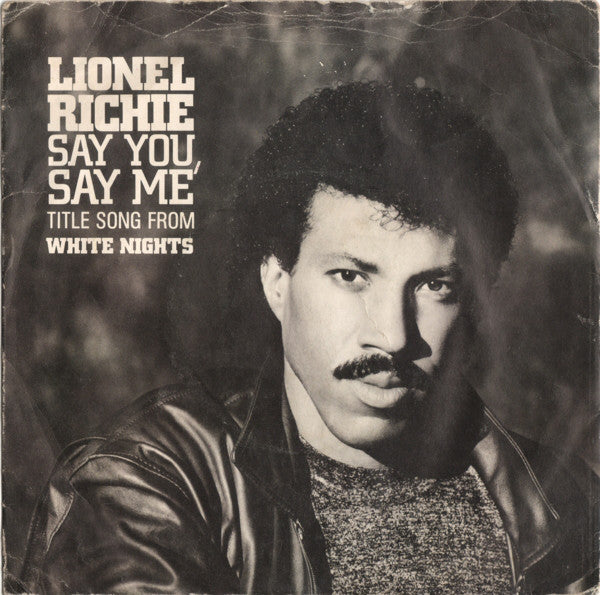 Lionel Richie - Say You, Say Me - Used Vinyl Record 7"