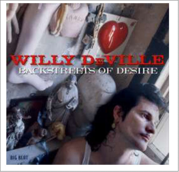 WILLY DEVILLE - BACKSTREETS OF DESIRE - CD