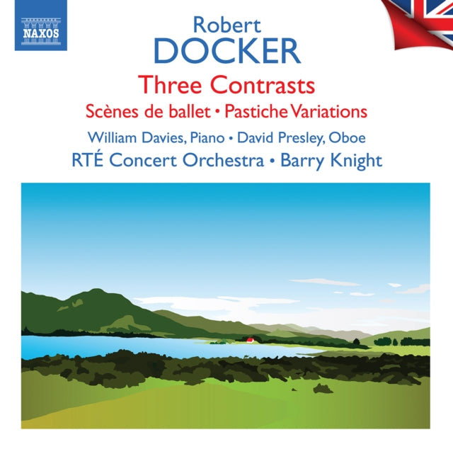 RTE CONCERT ORCH / K - Robert Docker: Three Contrasts / Scenes De Ballet