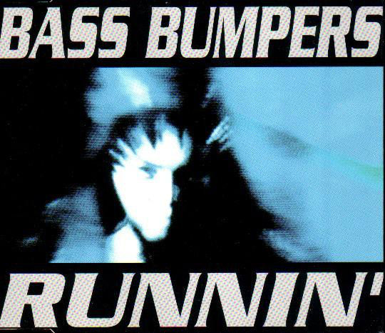Bass Bumpers - Runnin' - Used Vinyl Record 12"