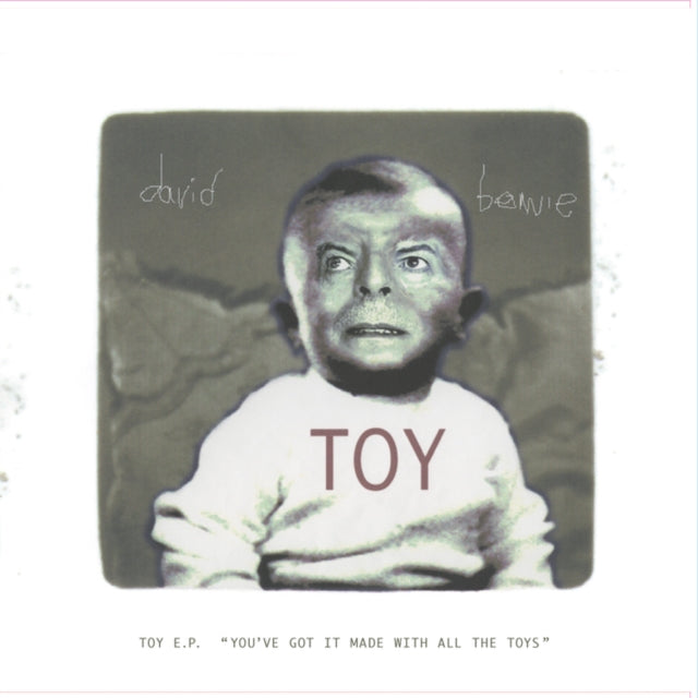 DAVID BOWIE - Toy E.P. (Youve Got It Made With All The Toys) (RSD 2022