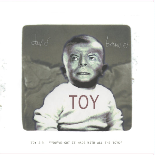 DAVID BOWIE - Toy E.P. (Youve Got It Made With All The Toys) (RSD 2022