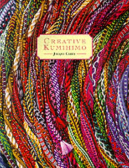 Jacqui Carey - Creative Kumihimo - Paperback