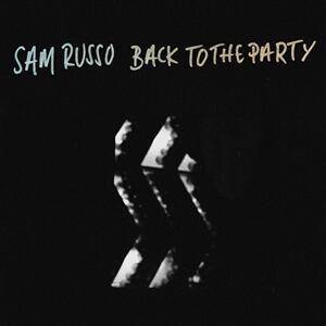 SAM RUSSO - BACK TO THE PARTY - Vinyl Record VL