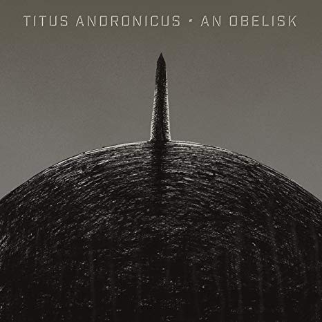 Titus Andronicus - An Obelisk - CD