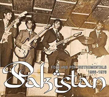 VARIOUS ARTISTS - PAKISTAN: INSTRUMENTAL FOLK & POP SOUNDS 1966 - CD