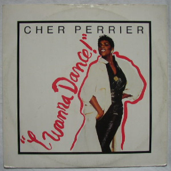 Cher Perrier - I Wanna Dance - Used Vinyl Record 12"
