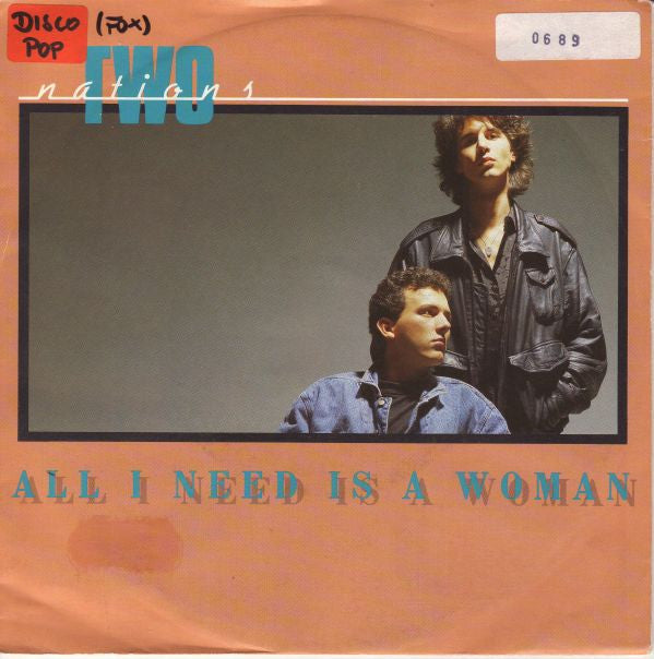 Two Nations - All I Need Is A Woman - Used Vinyl Record 7"