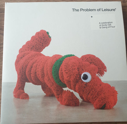 Various - Problem Of Leisure: A Celebration Of Andy Gill & Gang Of F