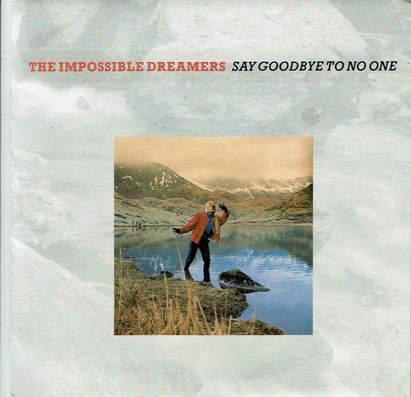 Impossible Dreamers - Say Goodbye To No One - Used Vinyl Record 7"