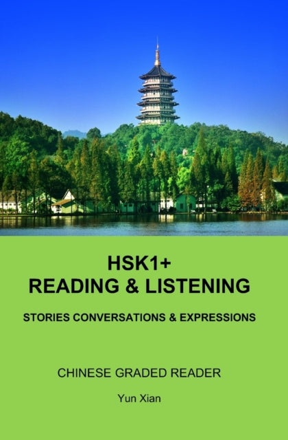 Xian - HSK1+ Reading & LISTENING   Chinese Graded Reader - New paperba