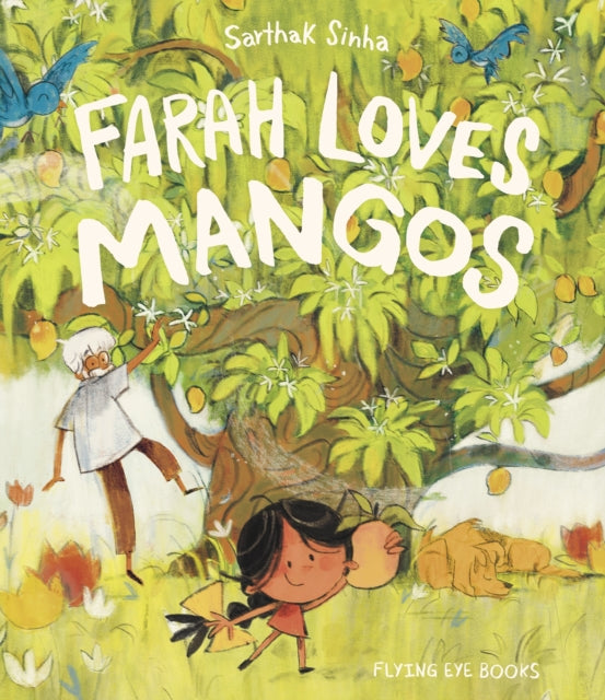 Sarthak Sinha - Farah Loves Mangos - Paperback