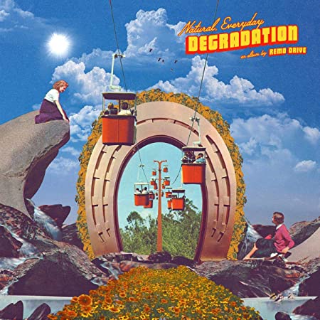REMO DRIVE - NATURAL, EVERYDAY DEGRADATION - Vinyl Record