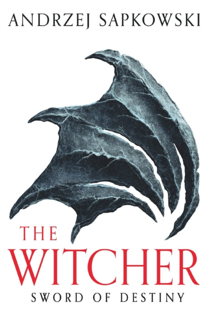 Andrzej Sapkowski - Sword of Destiny   Tales of the Witcher - Now a ma