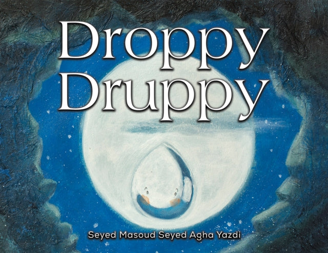 Seyed Masoud Seyed A - Droppy Druppy - Paperback