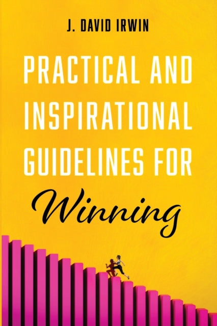 Irwin - Practical and Inspirational Guidelines for Winning - New paper