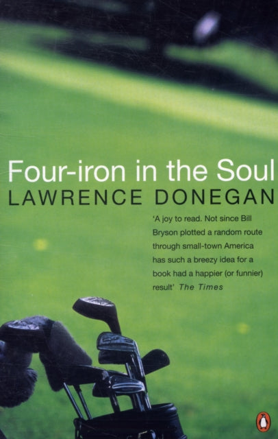 Lawrence Donegan - Four Iron in the Soul - Paperback