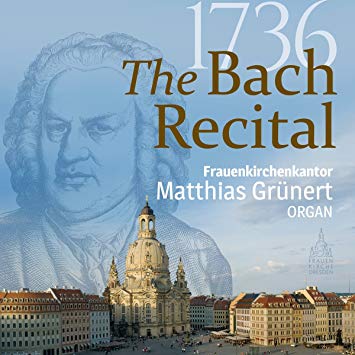 Matthias Grunert - 1736: The Bach Recital - CD