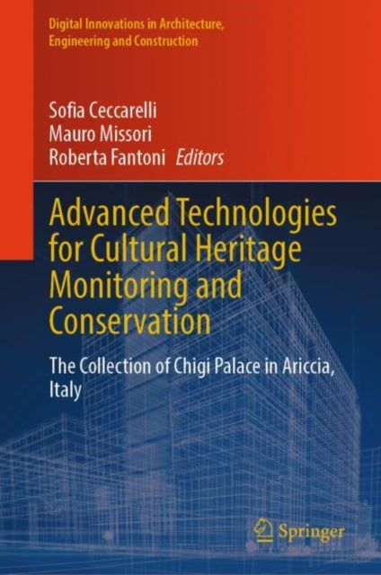 Ceccarelli - Advanced Technologies for Cultural Heritage Monitoring an