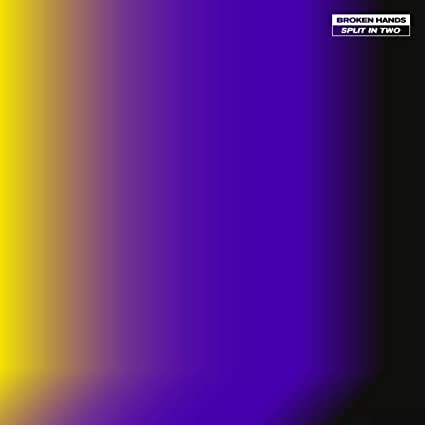 BROKEN HANDS - SPLIT IN TWO - New CD